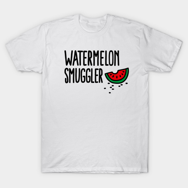 Watermelon smuggler T-Shirt-TOZ